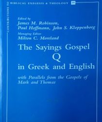 THE SAYINGS GOSPEL IN GREEK AND ENGLISH